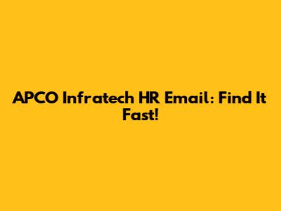 APCO Infratech HR Email: Find It Fast!