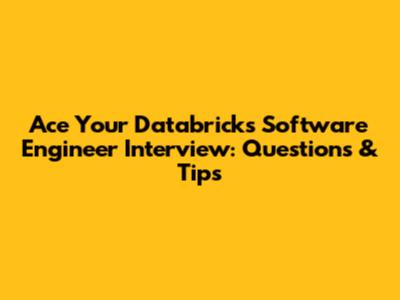 Ace Your Databricks Software Engineer Interview: Questions & Tips