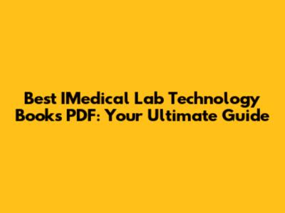 Best IMedical Lab Technology Books PDF: Your Ultimate Guide