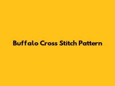 Buffalo Cross Stitch Pattern