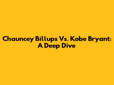 Chauncey Billups Vs. Kobe Bryant: A Deep Dive