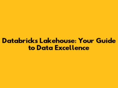Databricks Lakehouse: Your Guide to Data Excellence