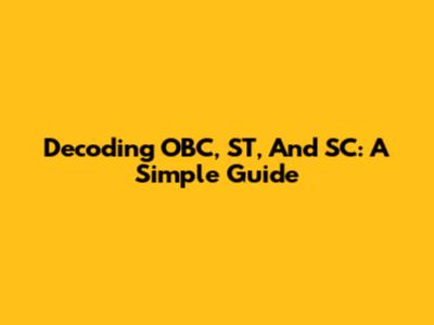 Decoding OBC, ST, And SC: A Simple Guide