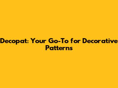 Decopat: Your Go-To for Decorative Patterns