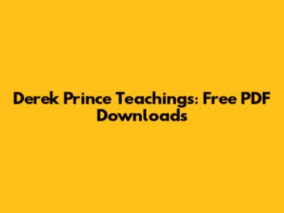 Derek Prince Teachings: Free PDF Downloads