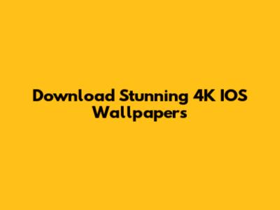 Download Stunning 4K IOS Wallpapers