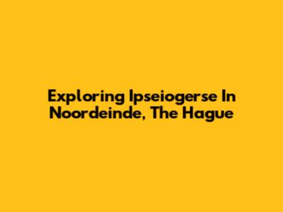 Exploring Ipseiogerse In Noordeinde, The Hague