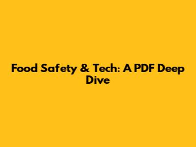 Food Safety & Tech: A PDF Deep Dive