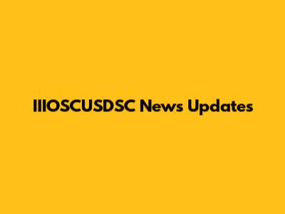 IIIOSCUSDSC News Updates