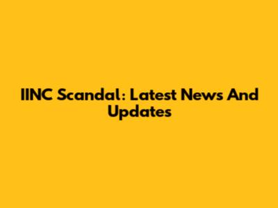 IINC Scandal: Latest News And Updates
