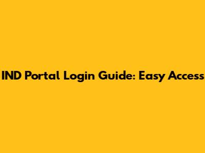 IND Portal Login Guide: Easy Access