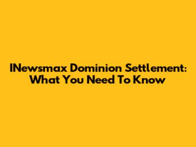 INewsmax Dominion Settlement: What You Need To Know