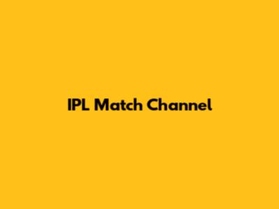 IPL Match Channel