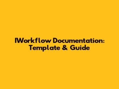 IWorkflow Documentation: Template & Guide