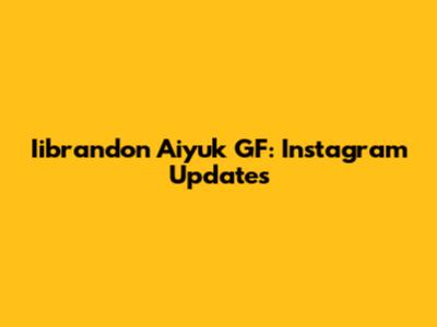 Iibrandon Aiyuk GF: Instagram Updates