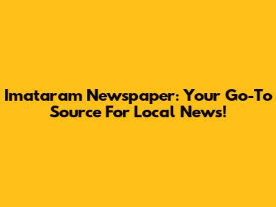 Imataram Newspaper: Your Go-To Source For Local News!