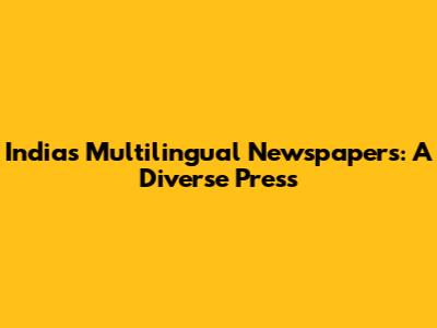 India's Multilingual Newspapers: A Diverse Press