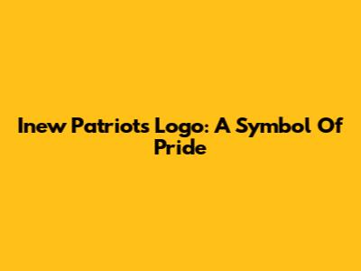 Inew Patriots Logo: A Symbol Of Pride