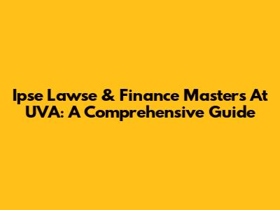 Ipse Lawse & Finance Masters At UVA: A Comprehensive Guide