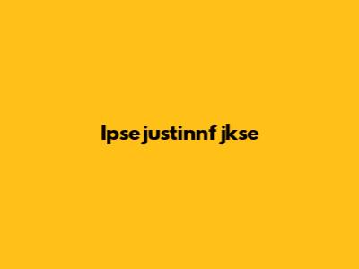Ipsejustinnfjkse
