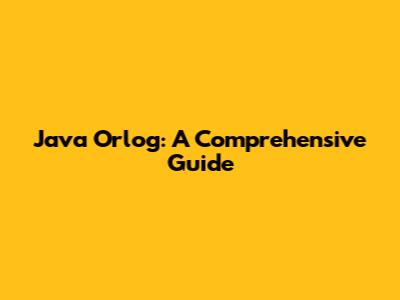 Java Orlog: A Comprehensive Guide