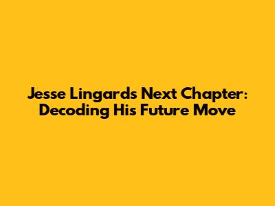 Jesse Lingard's Next Chapter: Decoding His Future Move
