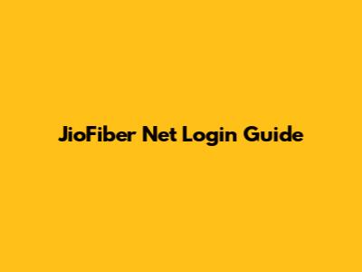 JioFiber Net Login Guide