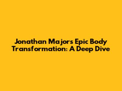 Jonathan Majors' Epic Body Transformation: A Deep Dive