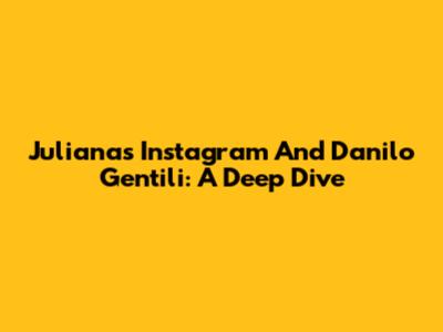 Juliana's Instagram And Danilo Gentili: A Deep Dive