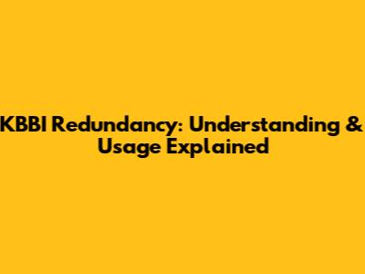 KBBI Redundancy: Understanding & Usage Explained