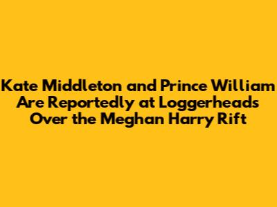 Kate Middleton and Prince William Are Reportedly at Loggerheads Over the Meghan Harry Rift
