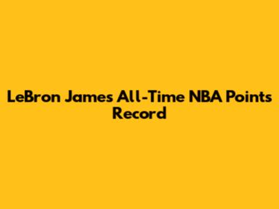LeBron James' All-Time NBA Points Record