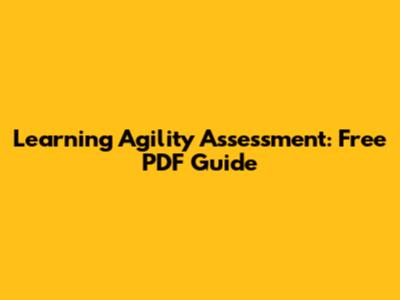 Learning Agility Assessment: Free PDF Guide