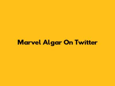 Marvel Algar On Twitter