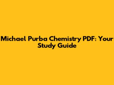 Michael Purba Chemistry PDF: Your Study Guide