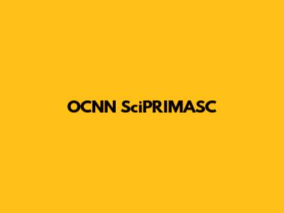 OCNN SciPRIMASC