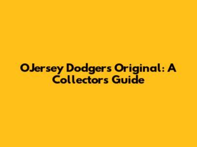OJersey Dodgers Original: A Collector's Guide
