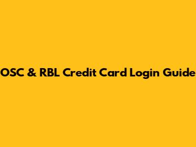OSC & RBL Credit Card Login Guide