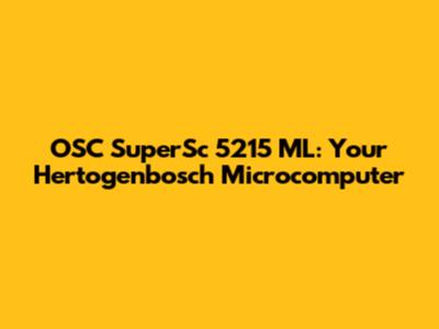 OSC SuperSc 5215 ML: Your Hertogenbosch Microcomputer