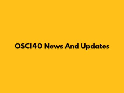 OSCI40 News And Updates