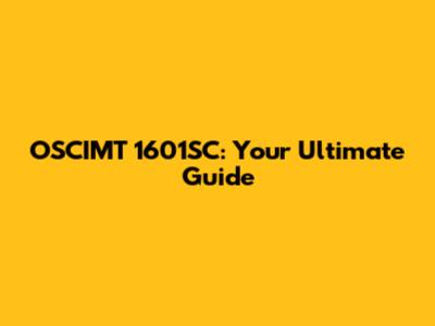 OSCIMT 1601SC: Your Ultimate Guide