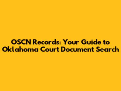 OSCN Records: Your Guide to Oklahoma Court Document Search