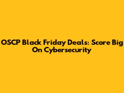OSCP Black Friday Deals: Score Big On Cybersecurity