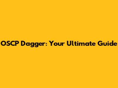 OSCP Dagger: Your Ultimate Guide