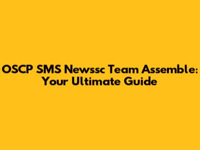 OSCP SMS Newssc Team Assemble: Your Ultimate Guide