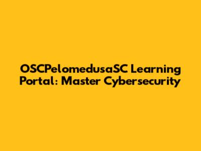 OSCPelomedusaSC Learning Portal: Master Cybersecurity