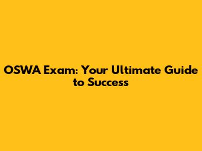 OSWA Exam: Your Ultimate Guide to Success