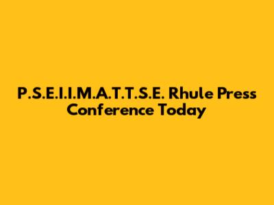P.S.E.I.I.M.A.T.T.S.E. Rhule Press Conference Today