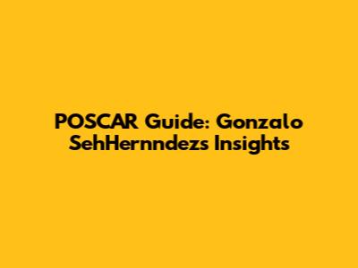 POSCAR Guide: Gonzalo SehHernndez's Insights