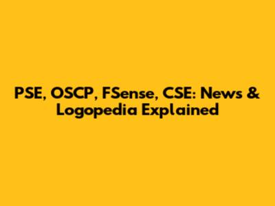 PSE, OSCP, FSense, CSE: News & Logopedia Explained